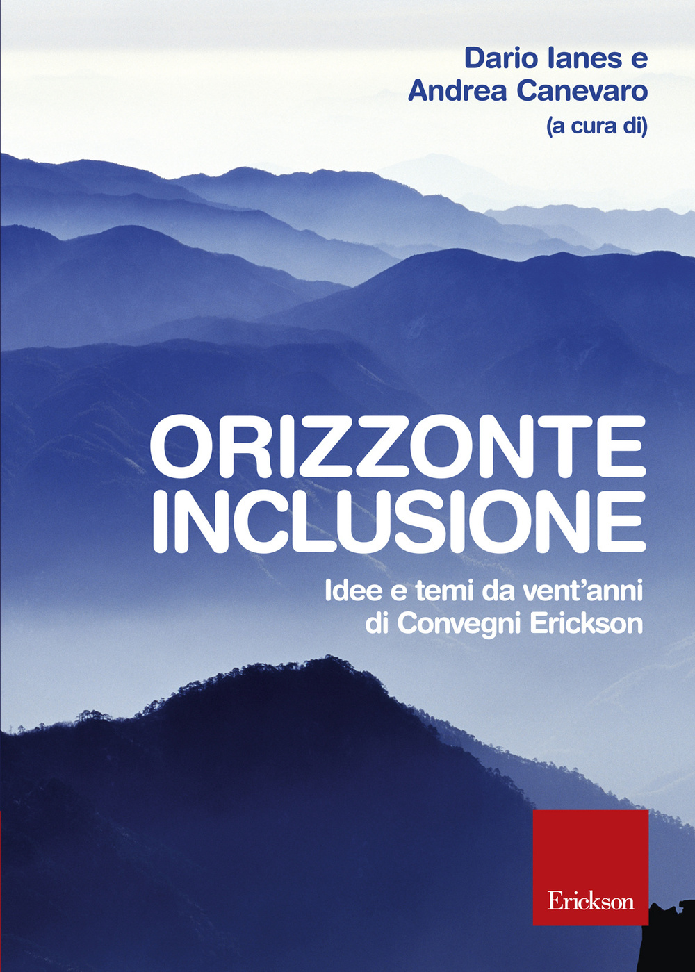 Orizzonte inclusione. Idee e temi da vent'anni di convegni Erickson