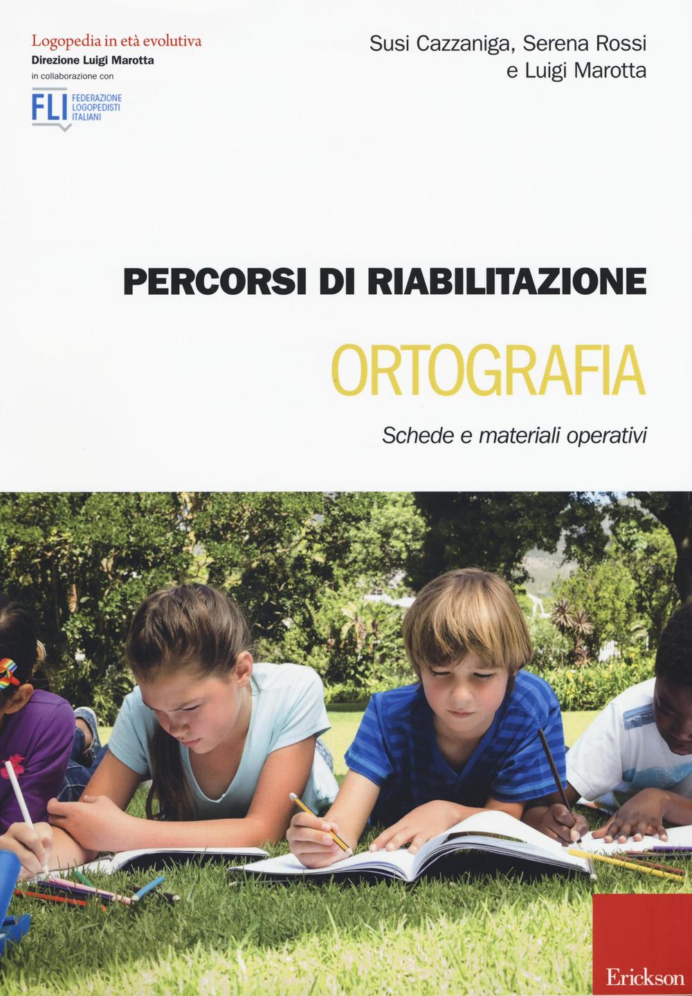 Percorsi di riabilitazione ortografia. Schede e materiali operativi