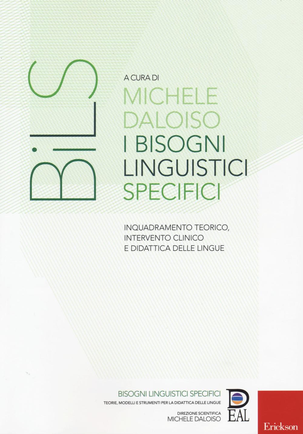 I bisogni linguistici specifici. Inquadramento teorico, intervento clinico e didattica delle lingue