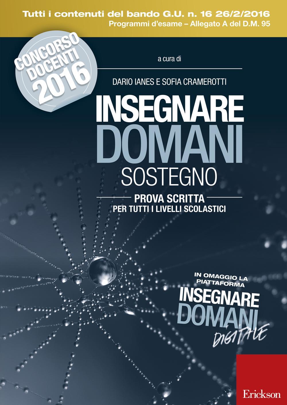 Insegnare domani sostegno. Prova scritta per tutti i livelli scolastici. Con aggiornamento online
