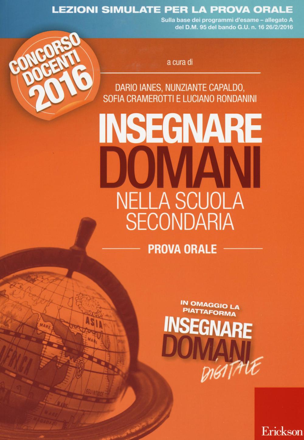 Insegnare domani nella scuola secondaria. Prova orale. Concorso docenti 2016. Con aggiornamento online