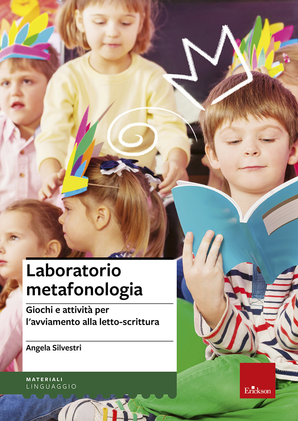 Laboratorio metafonologia. Giochi e attività per l'avviamento alla letto-scrittura