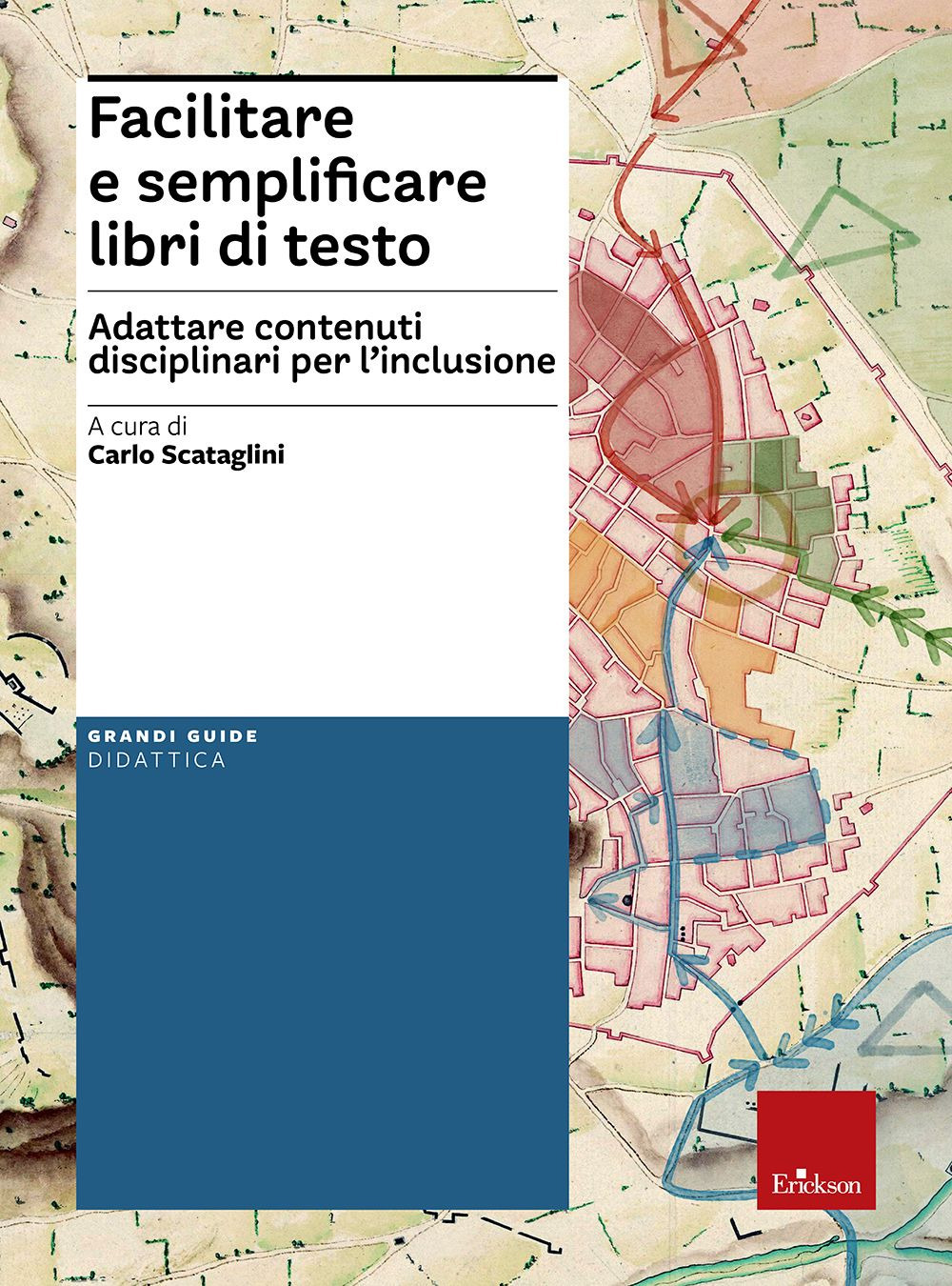 Facilitare e semplificare libri di testo. Adattare contenuti disciplinari per l'inclusione. Con Contenuto digitale per download e accesso online