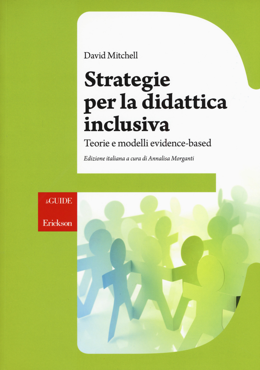 Strategie per la didattica inclusiva. Teorie e modelli «evidenced-based»