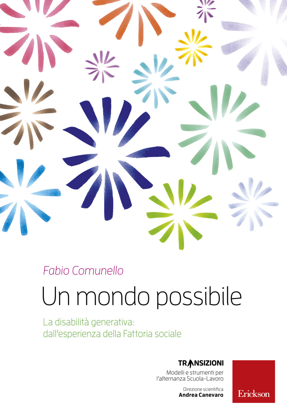 Un mondo possibile. La disabilità generativa: un'esperienza della Fattoria sociale