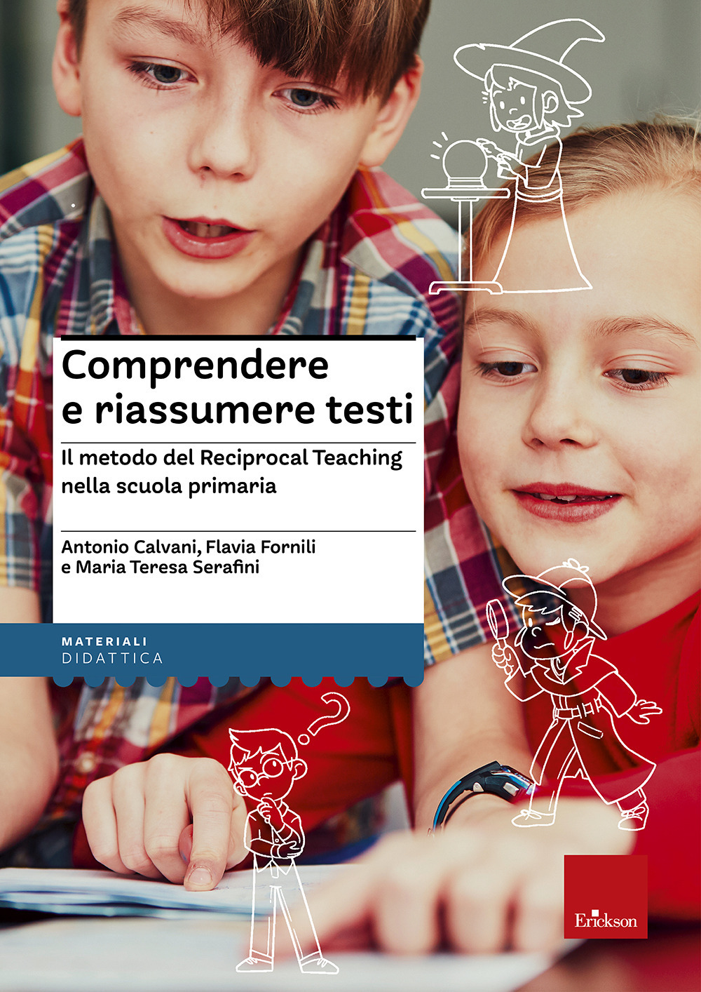 Comprendere e riassumere testi. Il metodo del Reciprocal Teaching nella scuola primaria