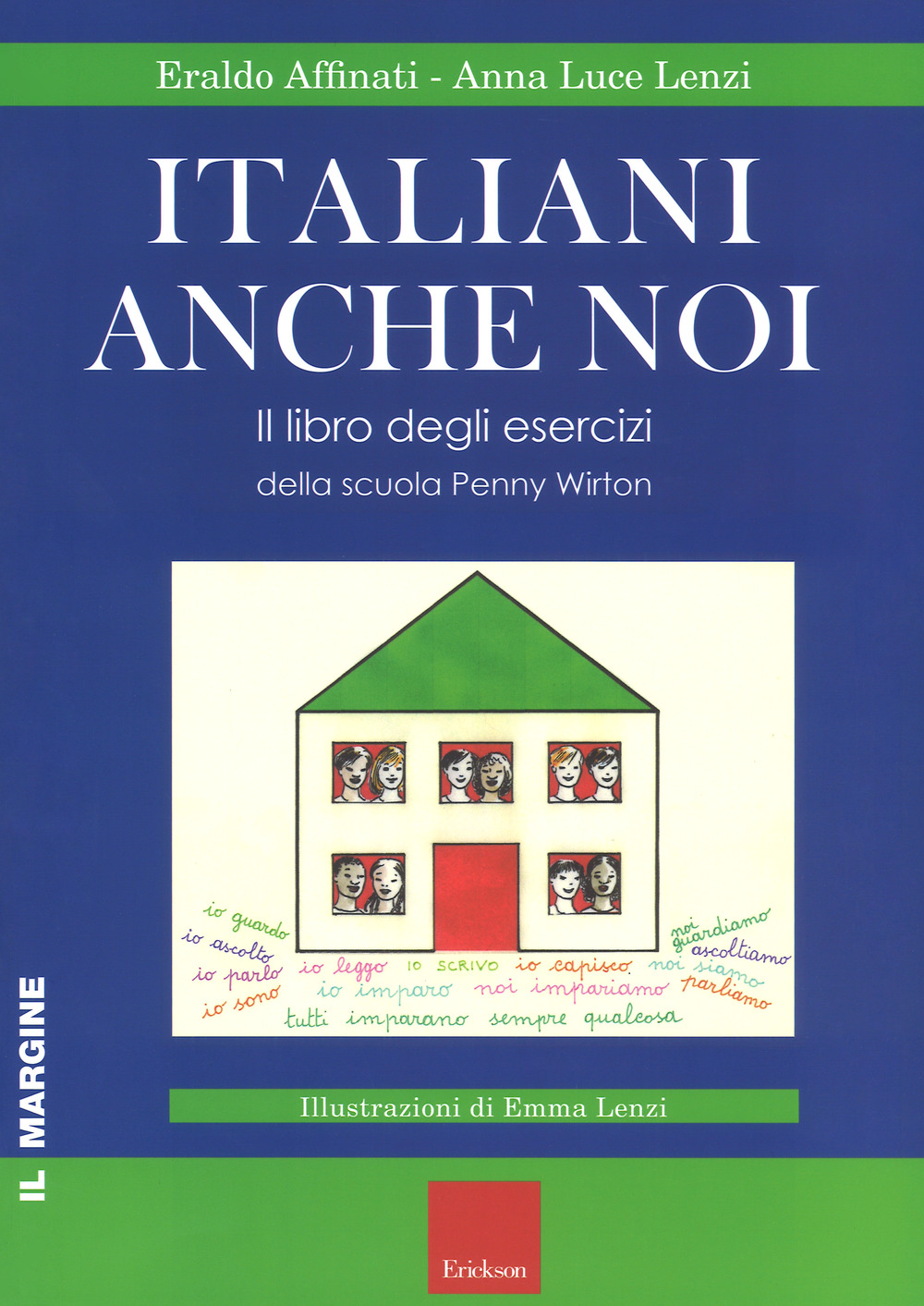 Italiani anche noi. Il libro degli esercizi della scuola di Penny Wirton