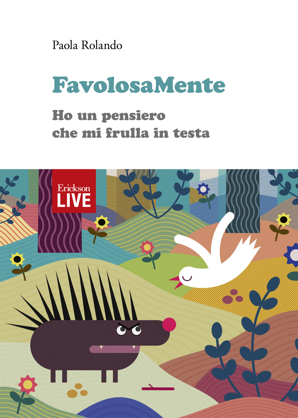FavolosaMente. Ho un pensiero che mi frulla in testa
