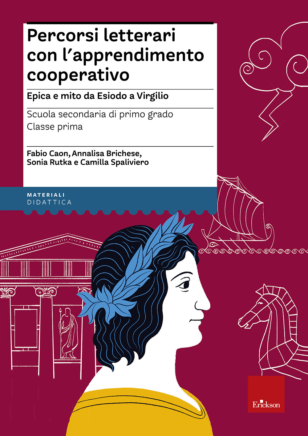 Percorsi letterari con l'apprendimento cooperativo. Epica e mito da Esiodo a Virgilio. Scuola secondaria di primo grado. Classe prima. Con aggiornamento online