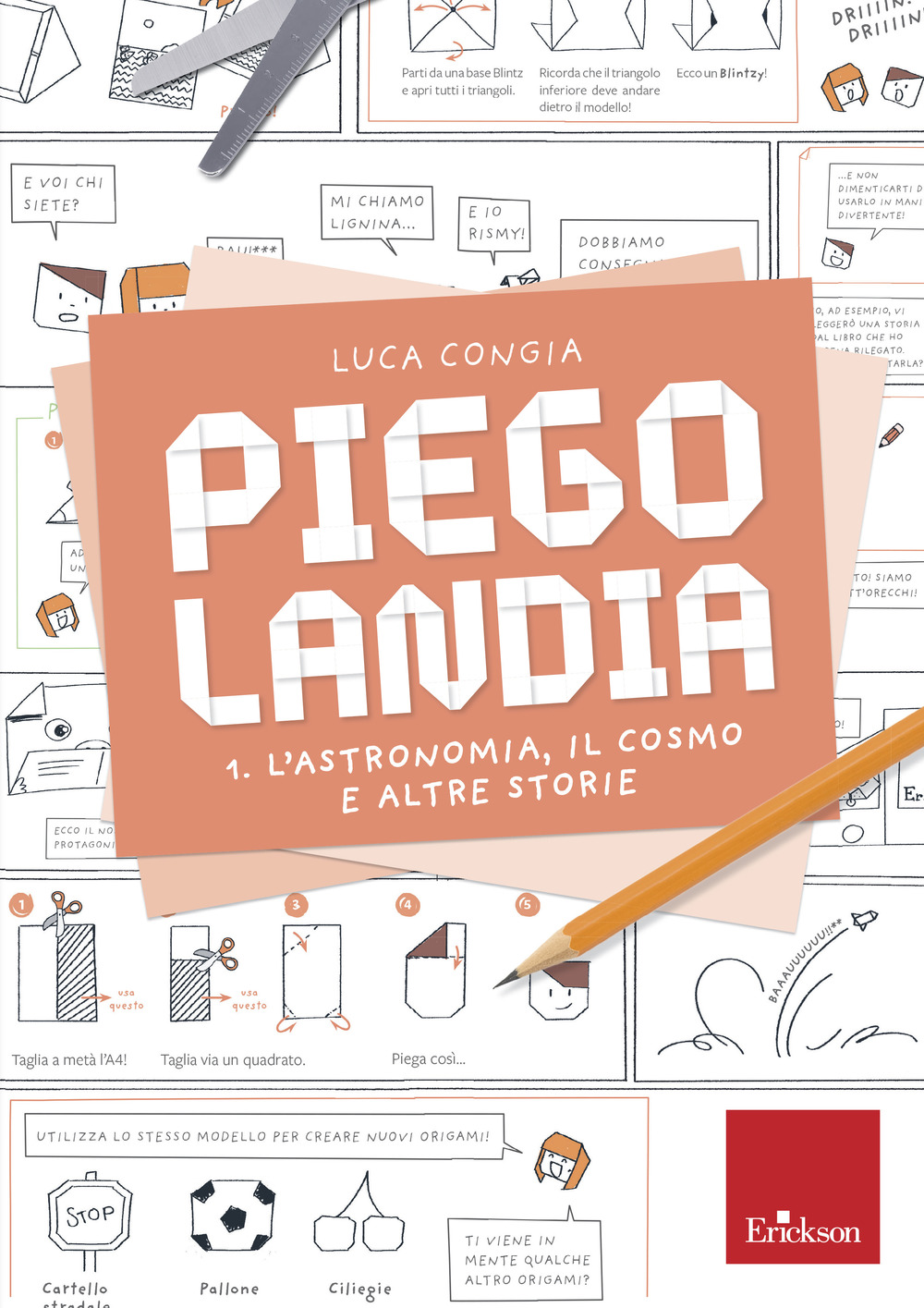 Piegolandia. Vol. 1: L' astronomia, il cosmo e altre storie