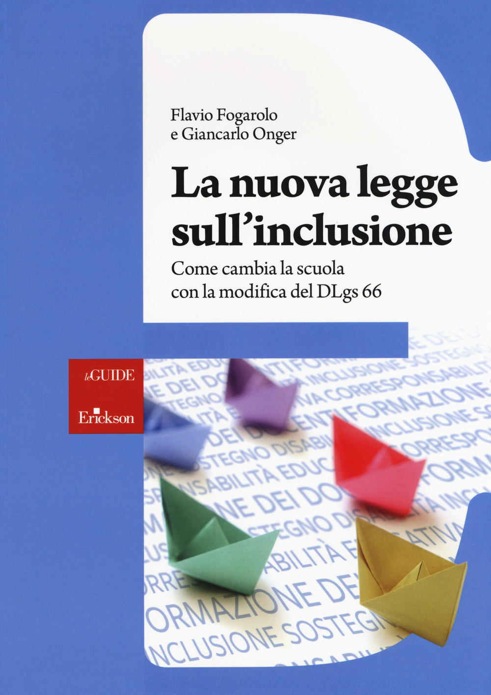 La nuova legge sull'inclusione. Come cambia la scuola con la modifica del DLgs 66. Con aggiornamento online