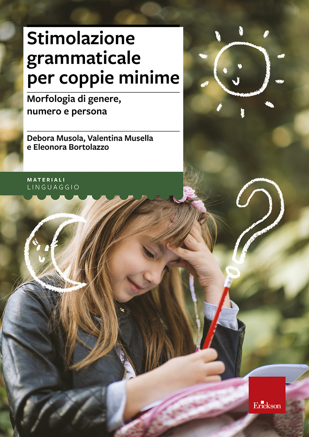 Stimolazione grammaticale per coppie minime. Morfologia di genere, numero e persona