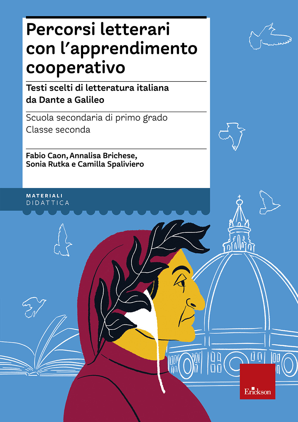 Percorsi letterari con l'apprendimento cooperativo. Testi scelti di letteratura italiana da Dante a Galileo. Scuola secondaria di primo grado. Classe seconda. Con aggiornamento online