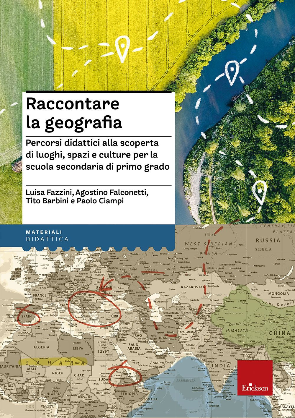 Raccontare la geografia. Percorsi didattici alla scoperta di luoghi, spazi e culture per la scuola secondaria di primo grado