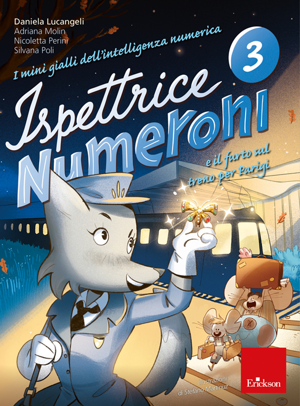 I mini gialli dell'intelligenza numerica. Vol. 3: Ispettrice Numeroni e il furto sul treno per Parigi