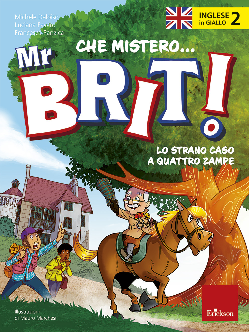 Inglese in giallo. Che mistero mr. Brit! Con QR Code. Vol. 2: Lo strano caso a quattro zampe