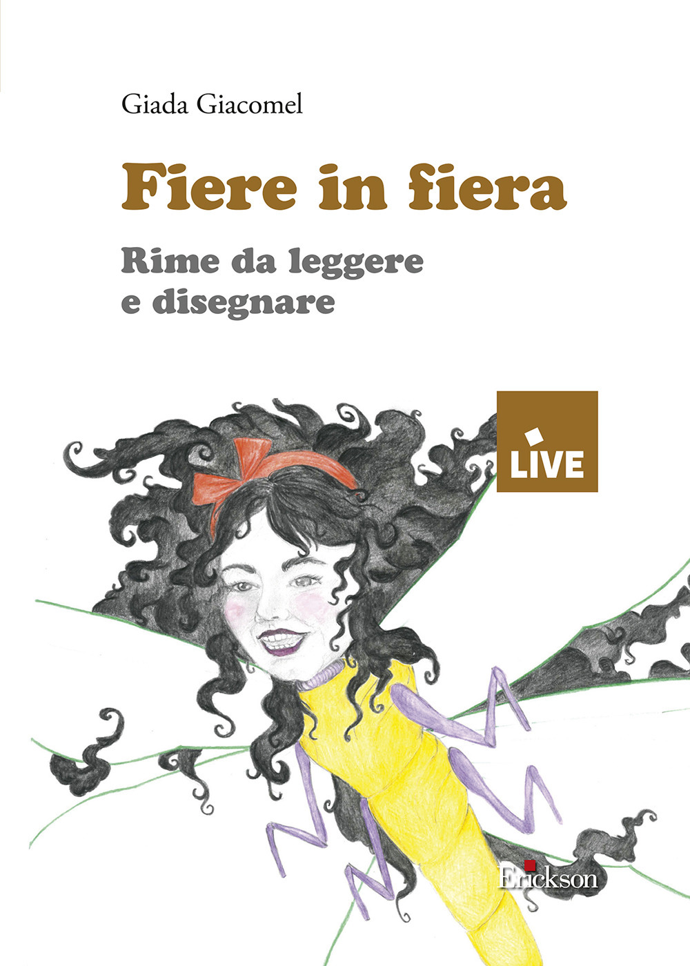 Fiere in fiera. Rime da leggere e disegnare