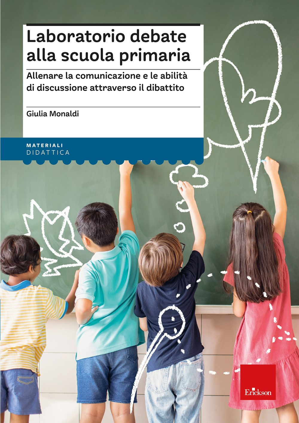 Laboratorio debate alla scuola primaria. Allenare la comunicazione e le abilità di discussione attraverso il dibattito