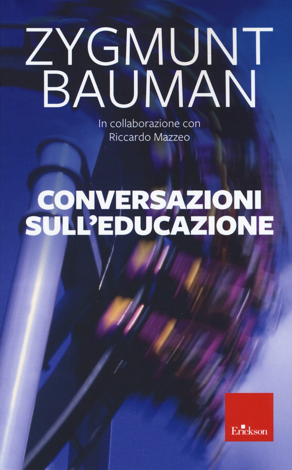 Conversazioni sull'educazione. Nuova ediz.