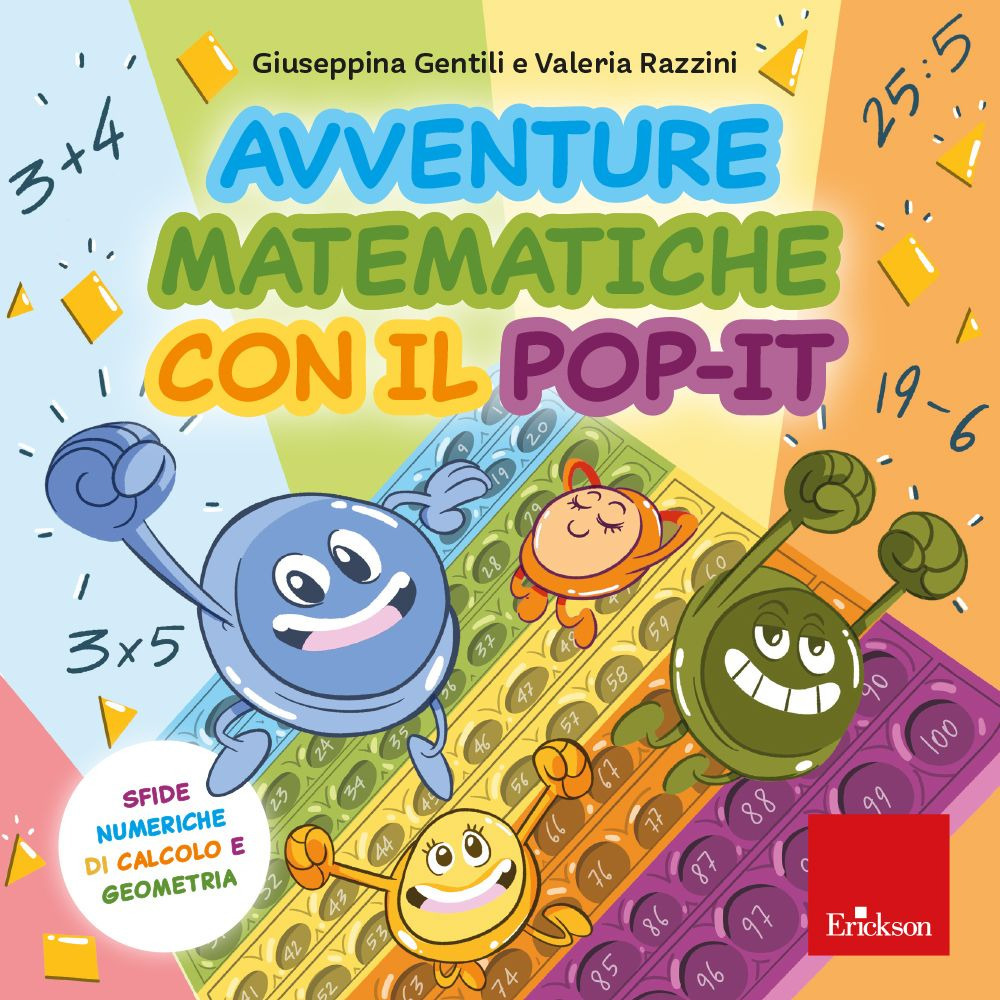 Avventure matematiche con il pop-it. Sfide numeriche di calcolo e geometria. Con pop-it