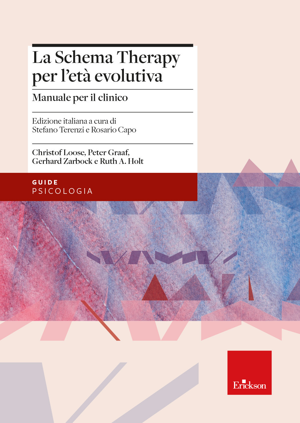 La schema therapy per l'età evolutiva. Manuale per il clinico