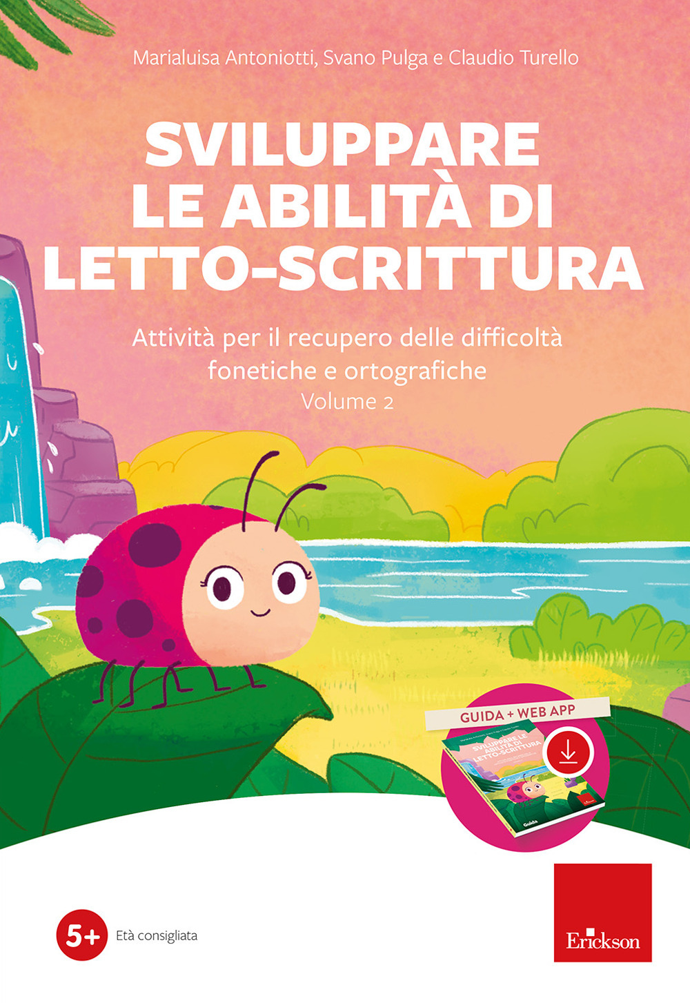 Sviluppare le abilità di letto-scrittura (Kit). Attività per il recupero delle difficoltà fonetiche e ortografiche. Nuova ediz. Con software. Vol. 2