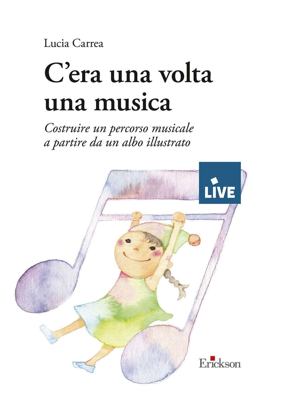 C'era una volta una musica. Costruire un percorso musicale a partire da un albo illustrato