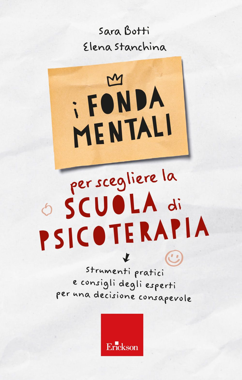 I fondamentali per scegliere la scuola di psicoterapia. Strumenti pratici e consigli degli esperti per una decisione consapevole