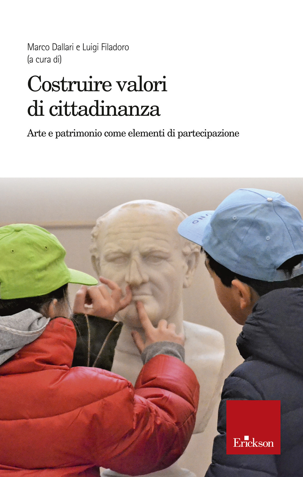 Costruire valori di cittadinanza. Arte e patrimonio come elementi di partecipazione