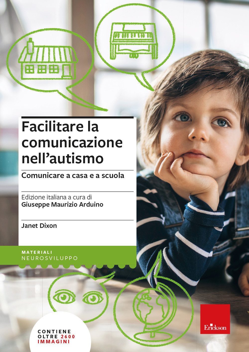 Facilitare la comunicazione nell'autismo. Comunicare a casa e a scuola. Nuova ediz.