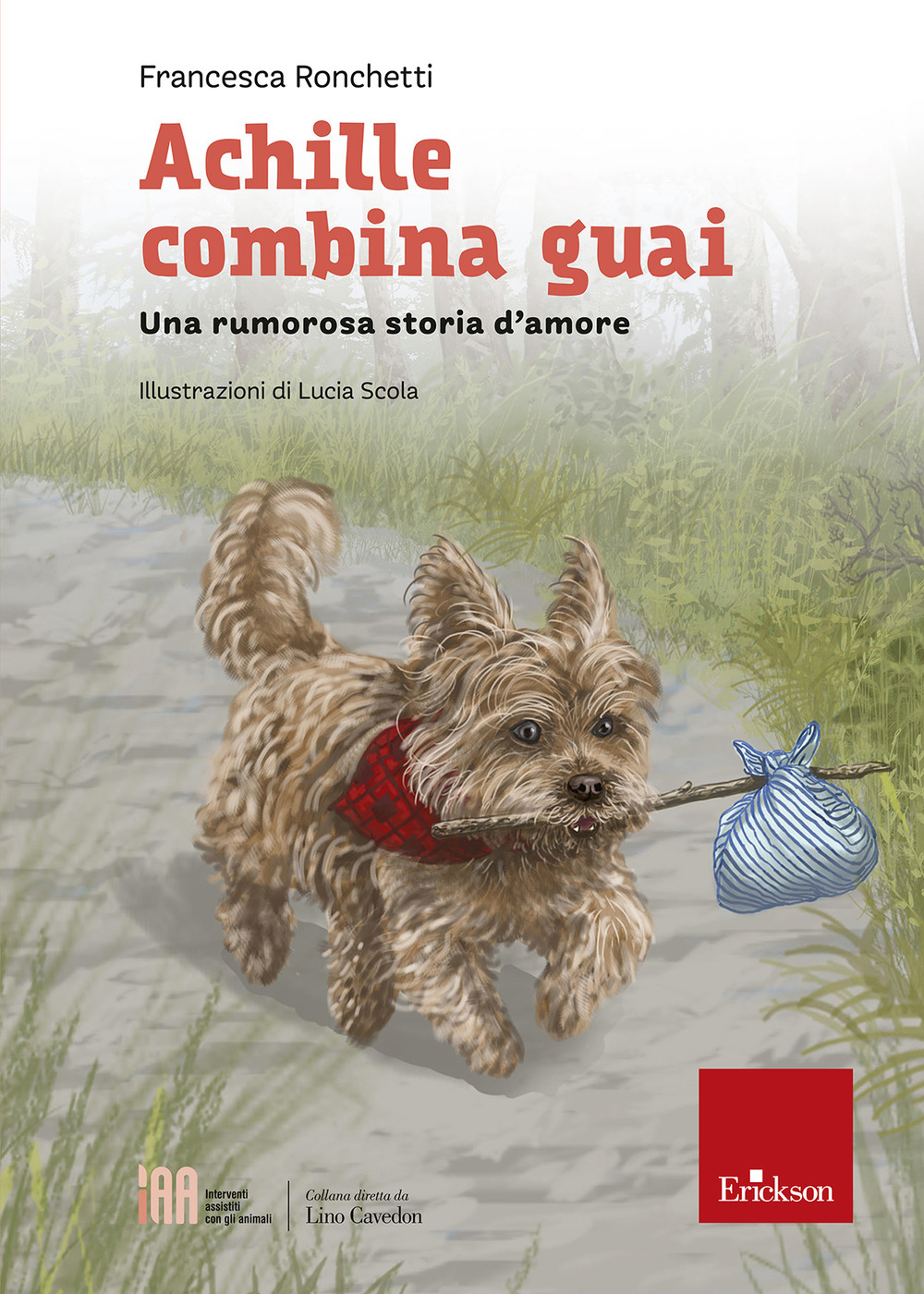 Achille combina guai. Una rumorosa storia d'amore