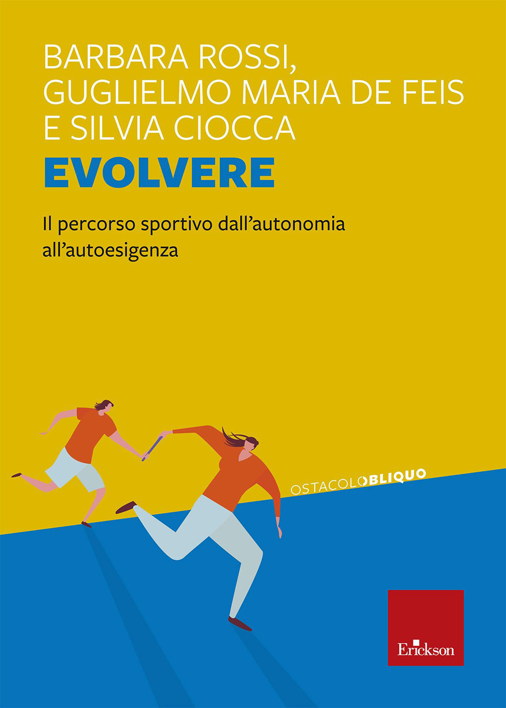 Evolvere. Il percorso sportivo dall'autonomia all'autoesigenza