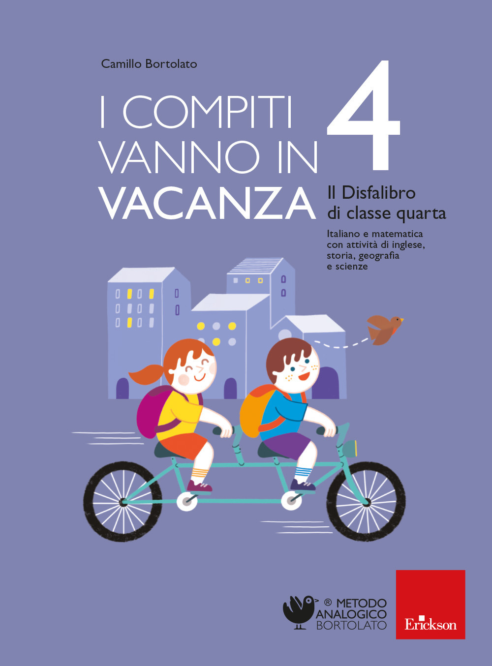 I compiti vanno in vacanza. Il disfa-libro per la primaria. Classe quarta