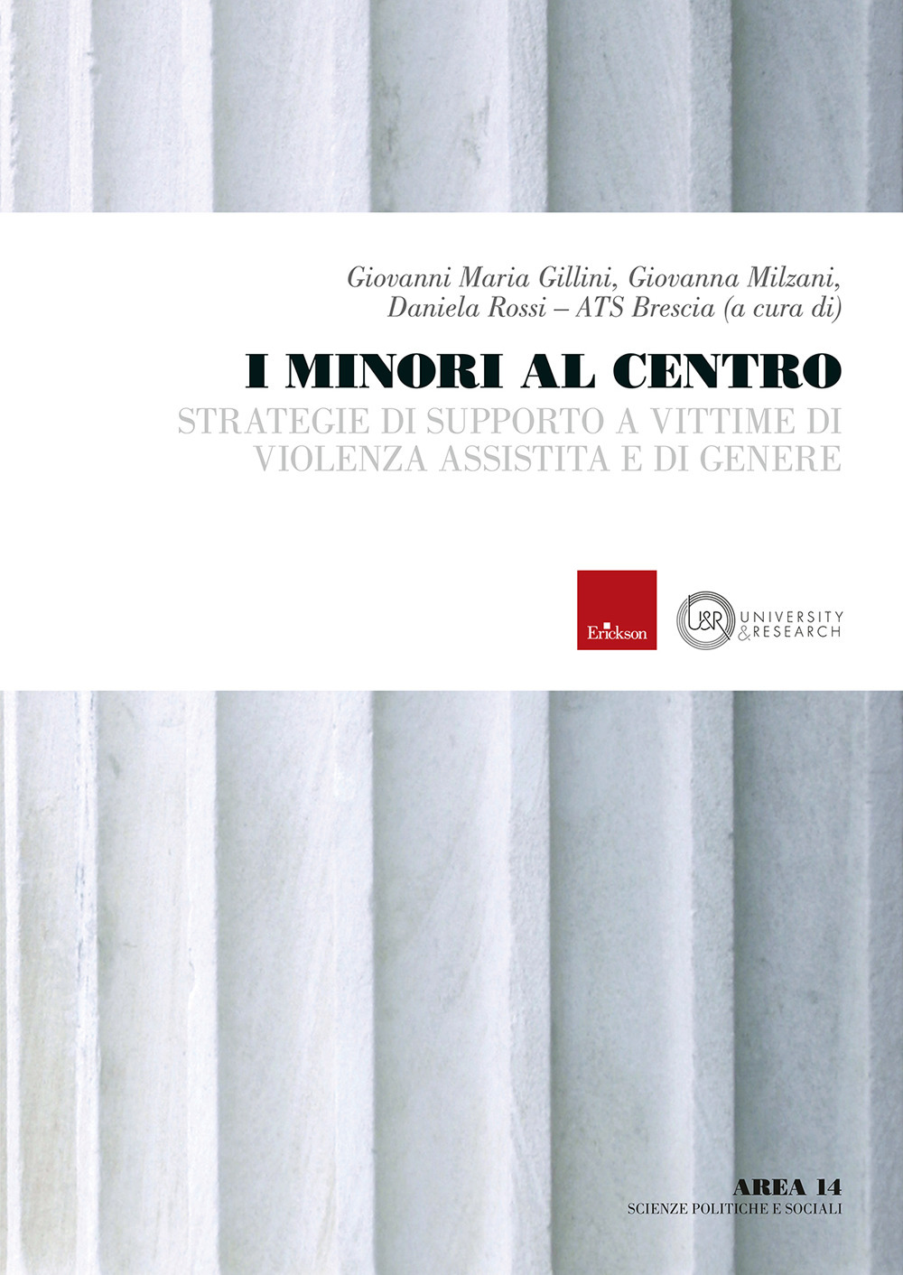 I minori al centro. Strategie di supporto a vittime di violenza assistita e di genere