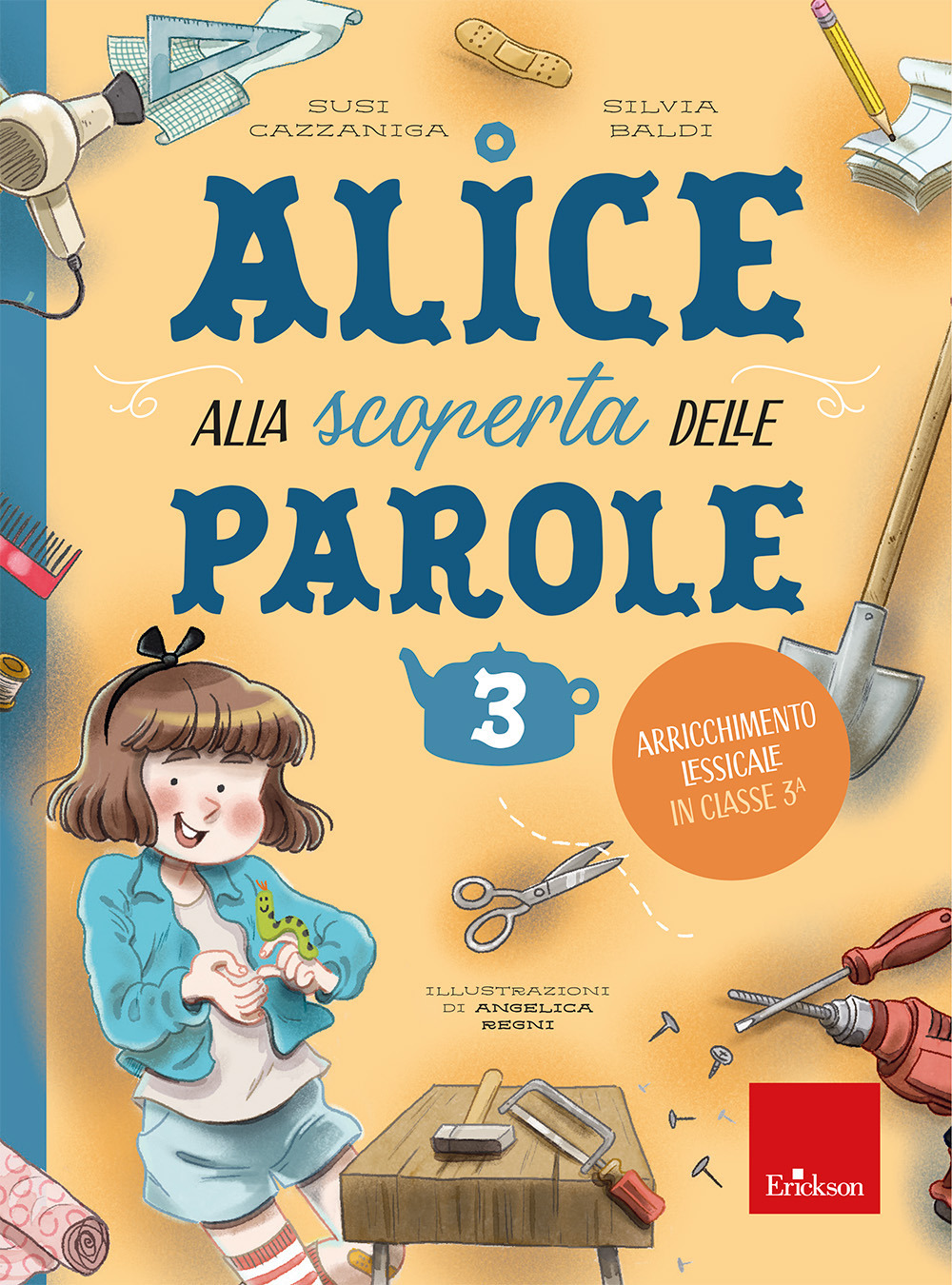 Alice alla scoperta delle parole. Vol. 3: Arricchimento lessicale in classe 3ª