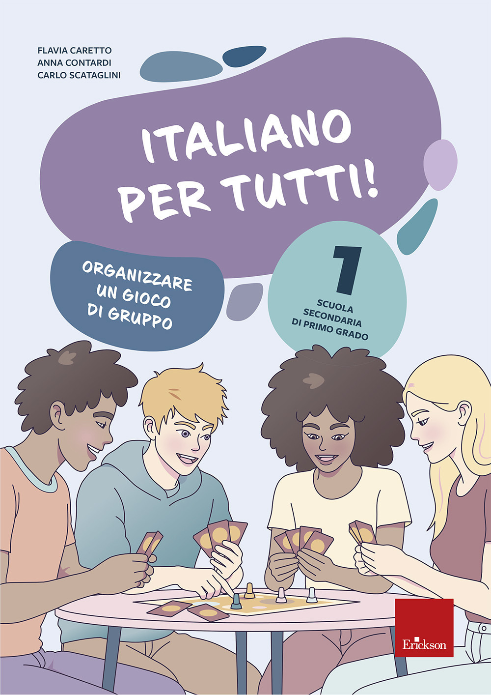 Italiano per tutti! Scuola secondaria di primo grado. Vol. 1: Organizzare un gioco di gruppo
