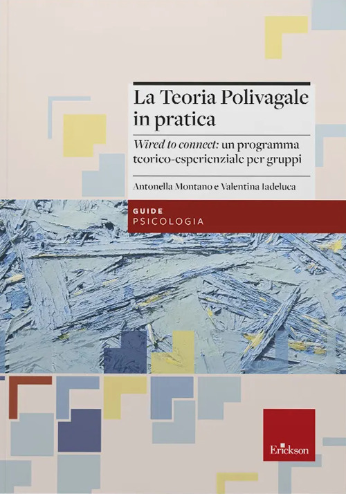 La teoria polivagale in pratica. «Wired to connect»: un programma teorico-esperienziale per gruppi