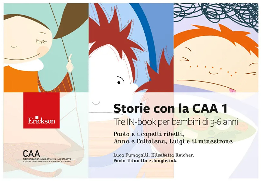 Storie con la CAA 1. Tre IN-book per bambini di 3-6 anni: Paolo e i capelli ribelli, Anna e l'altalena, Luigi e il minestrone. Ediz. a colori