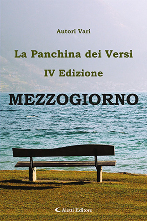 Mezzogiorno. La panchina dei versi