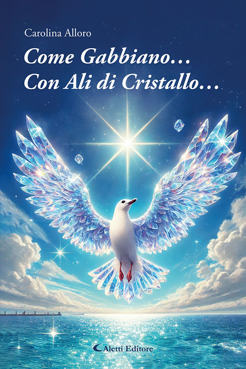 Come gabbiano... Con ali di cristallo...