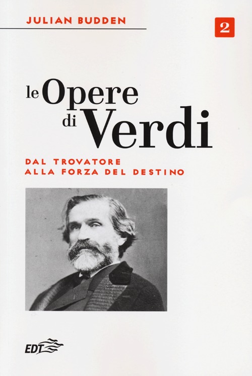 Le opere di Verdi. Vol. 2: Dal Trovatore alla Forza del destino