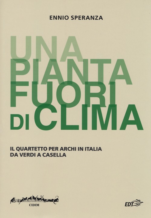 «Una pianta fuori di clima». Il quartetto per archi in Italia da Verdia Casella