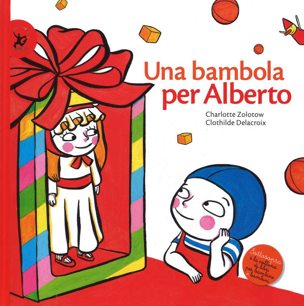 Una bambola per Alberto. Ediz. illustrata