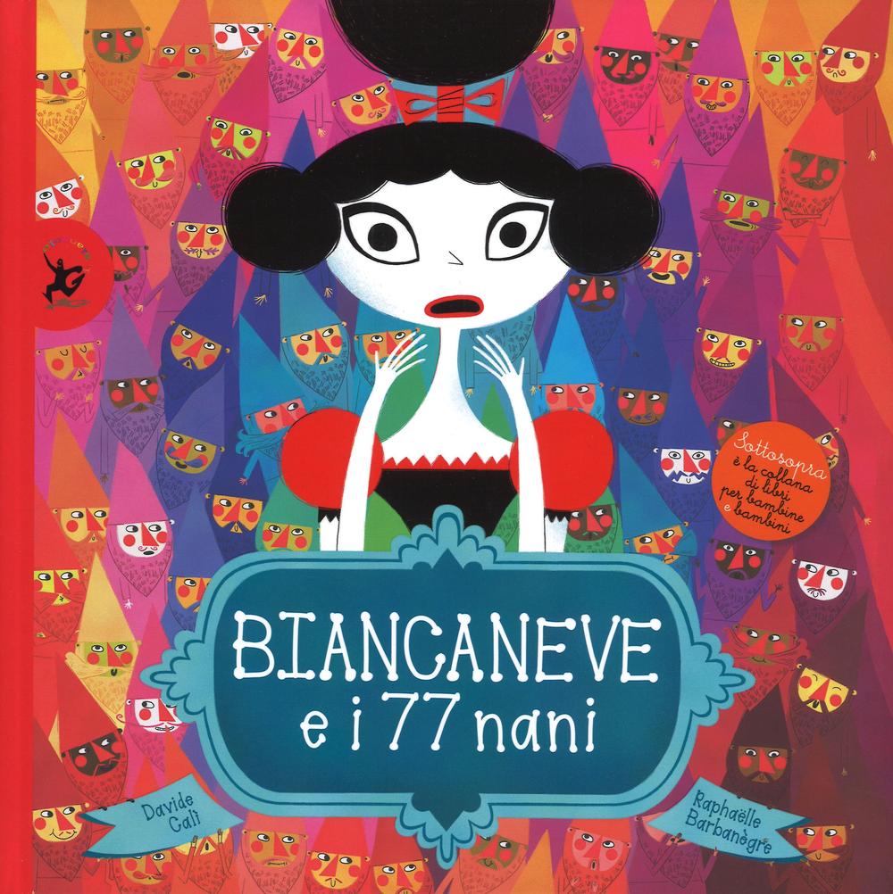 Biancaneve e i 77 nani. Ediz. illustrata