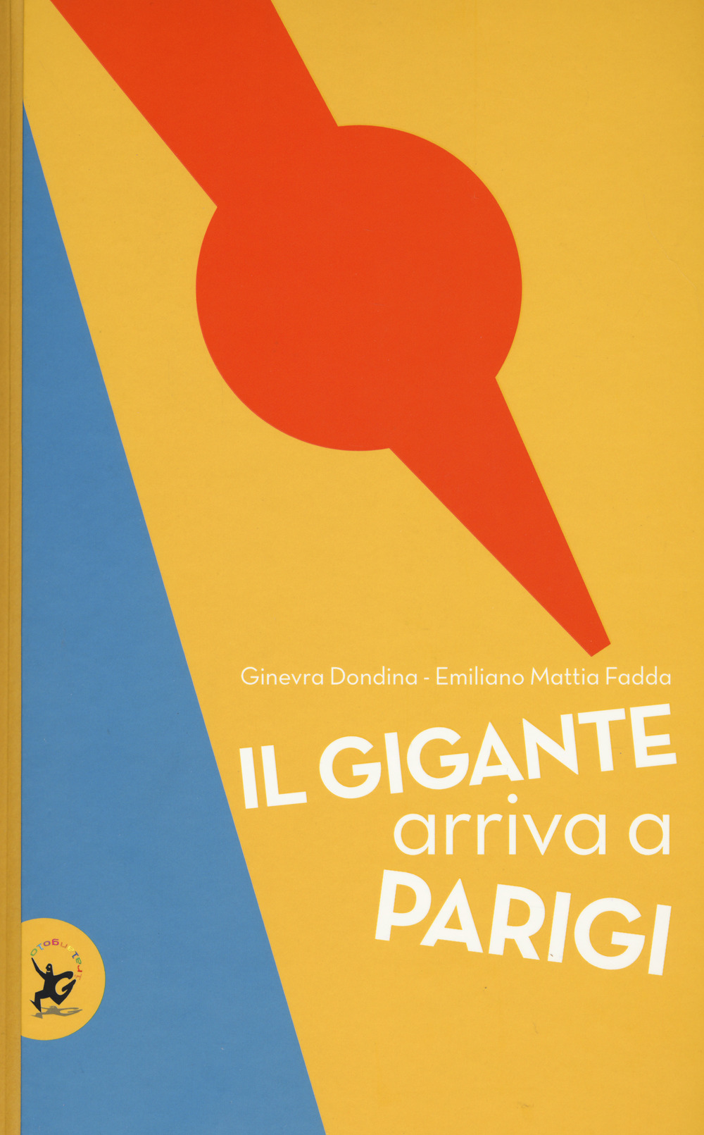 Il gigante arriva a Parigi. Ediz. a colori