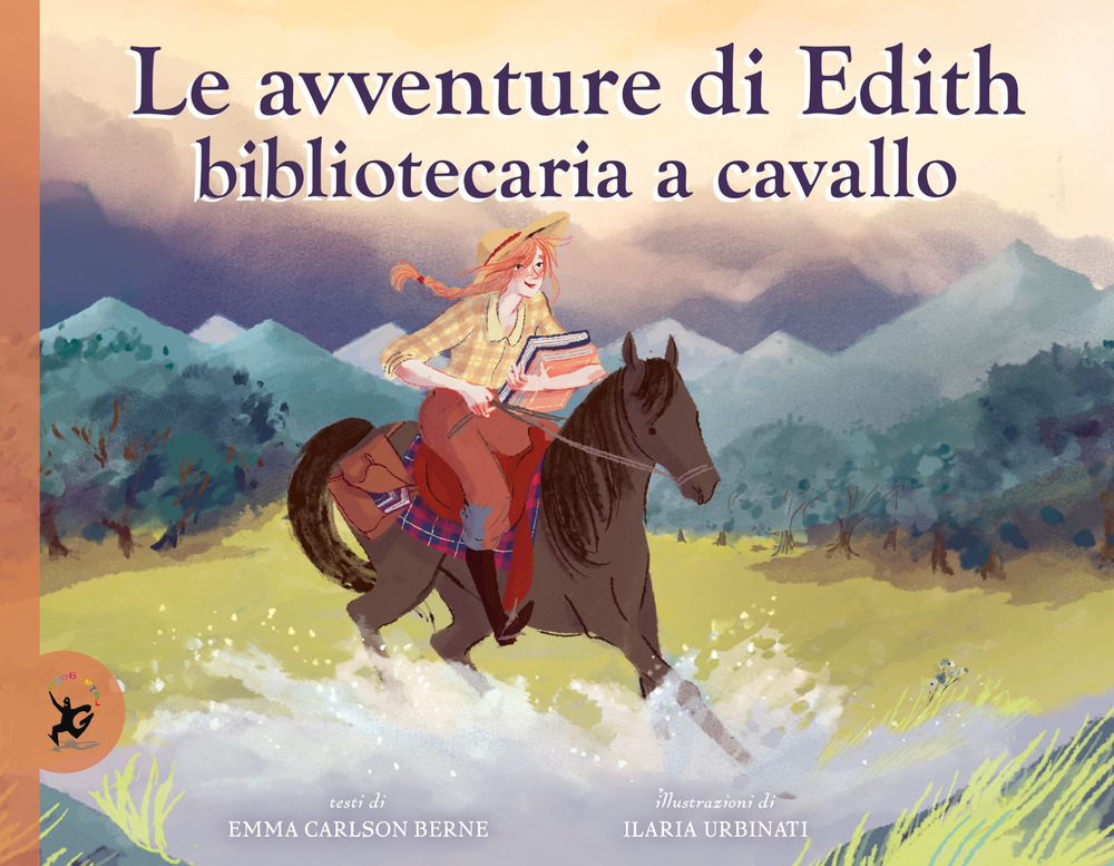 Le avventure di Edith, bibliotecaria a cavallo. Ediz. a colori