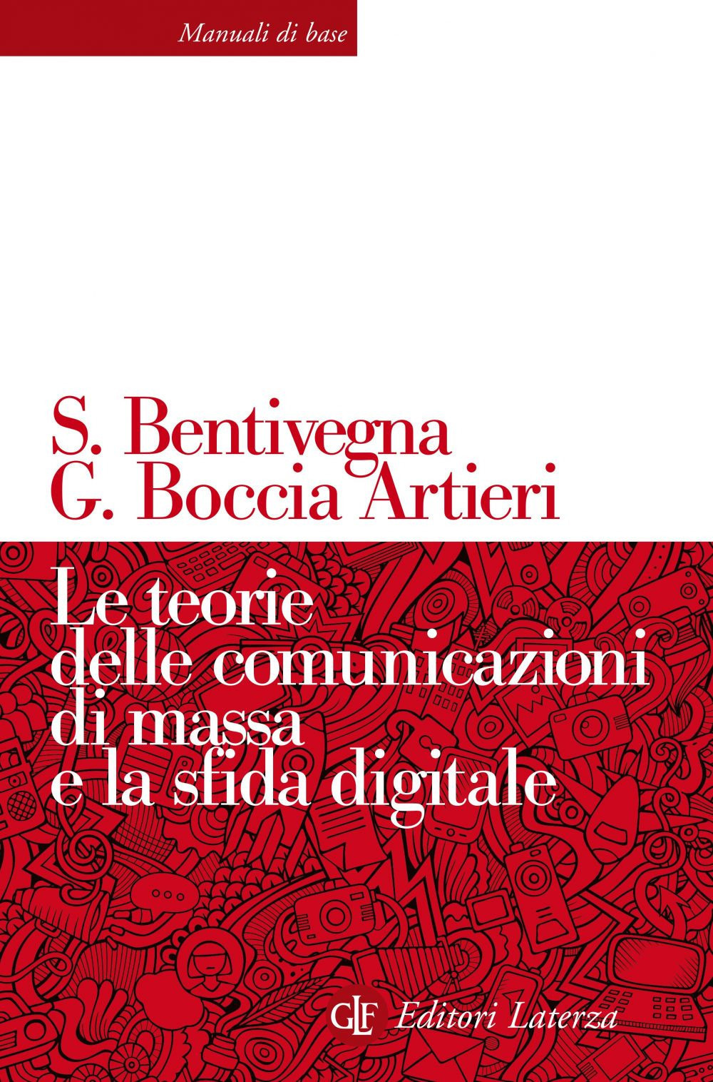 TEORIE DELLE COMUNICAZIONI DI MASSA E LA SFIDA DIGITALE (LE) - 9788859300502