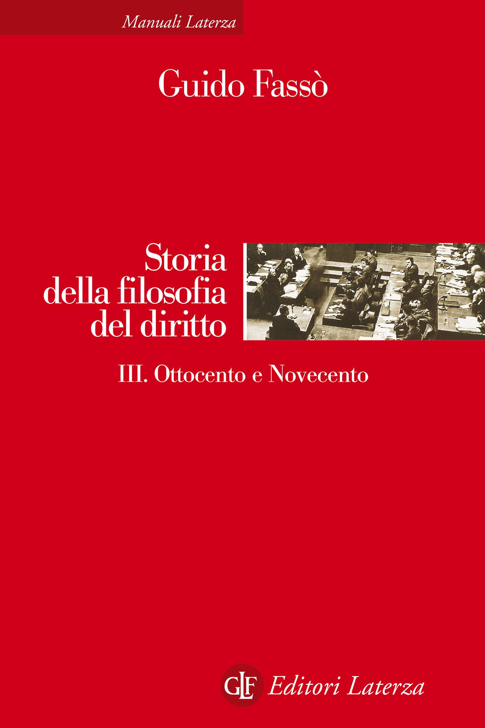 Storia della filosofia del diritto. Vol. 3: Ottocento e Novecento