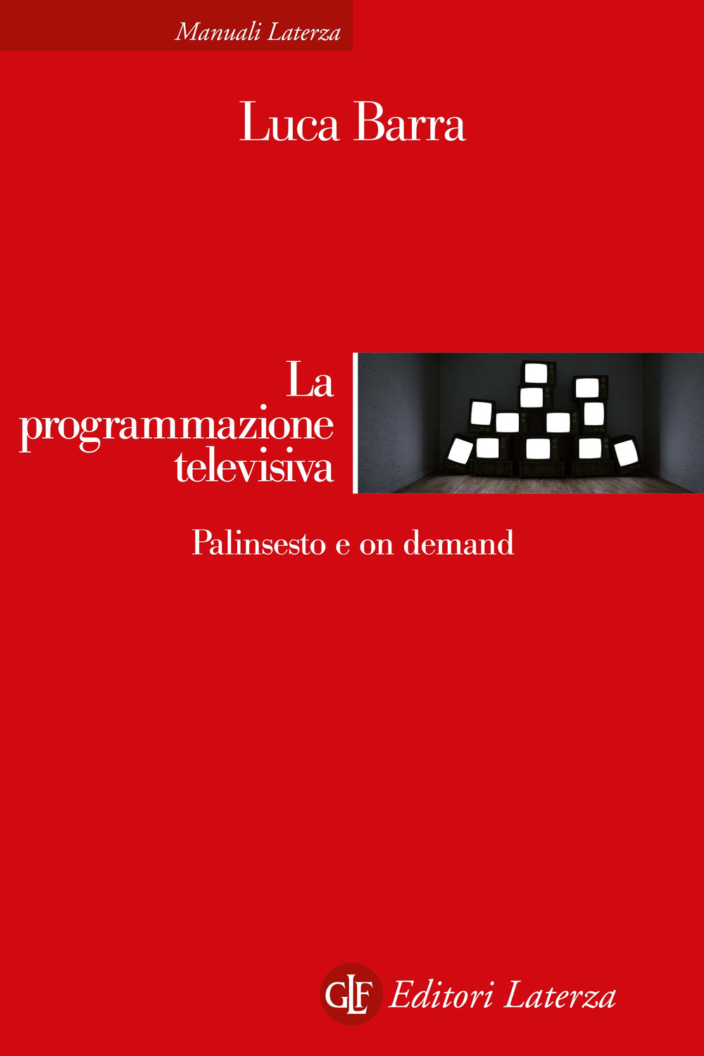 La programmazione televisiva. Palinsesto e on demand