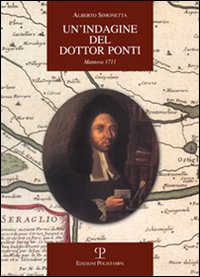 Un'indagine del dottor Ponti: Mantova 1711